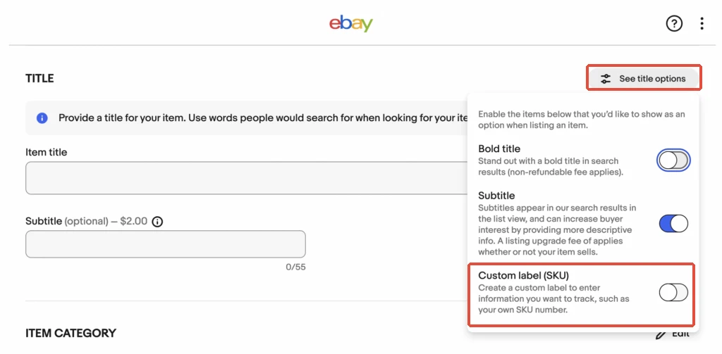 eBay出品フォームの参考画像。See title optionsからCustom label SKUをオンにする