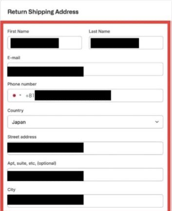 個人情報を黒塗りした旧Return Shipping Address欄。CountryがJapanの例